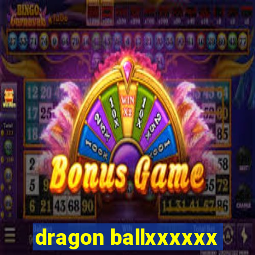 dragon ballxxxxxx